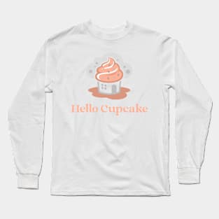 Hello Cupcake Long Sleeve T-Shirt